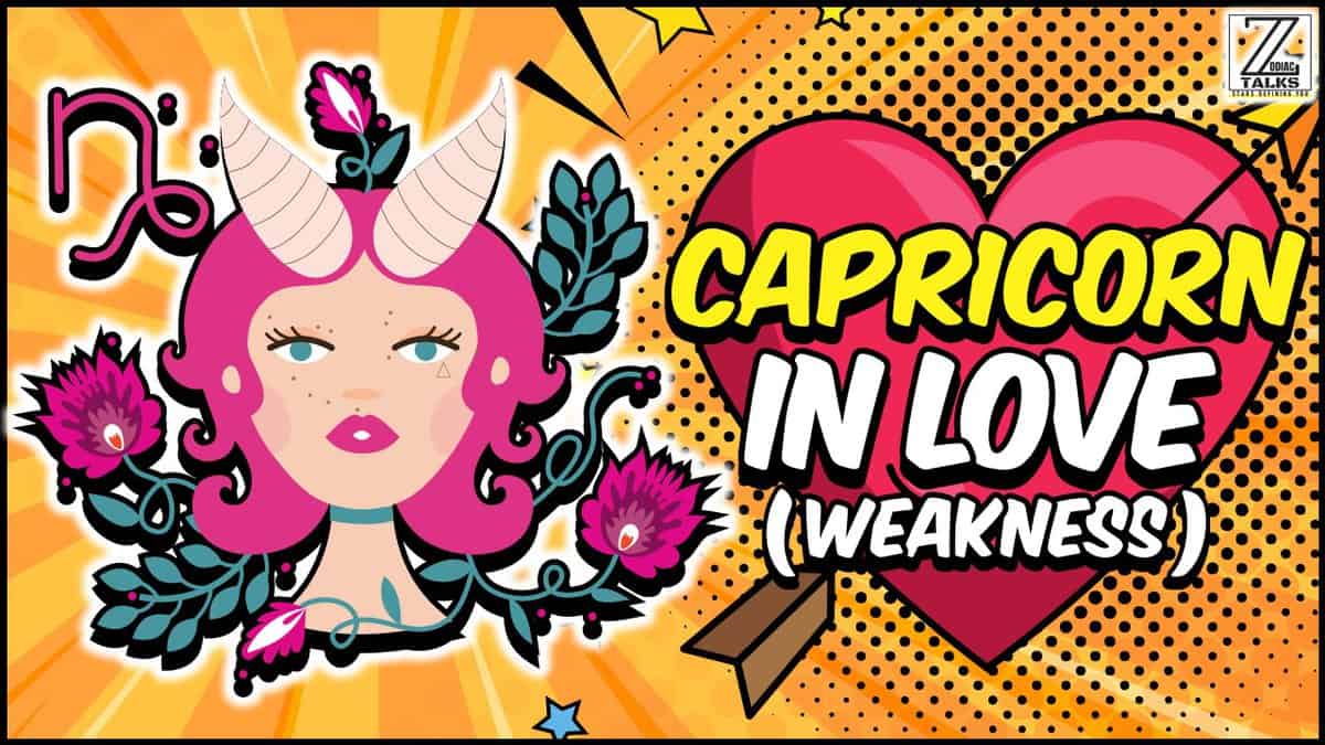 CAPRICORN IN LOVE AND RELATIONSHIPS - WEAKNESSES
