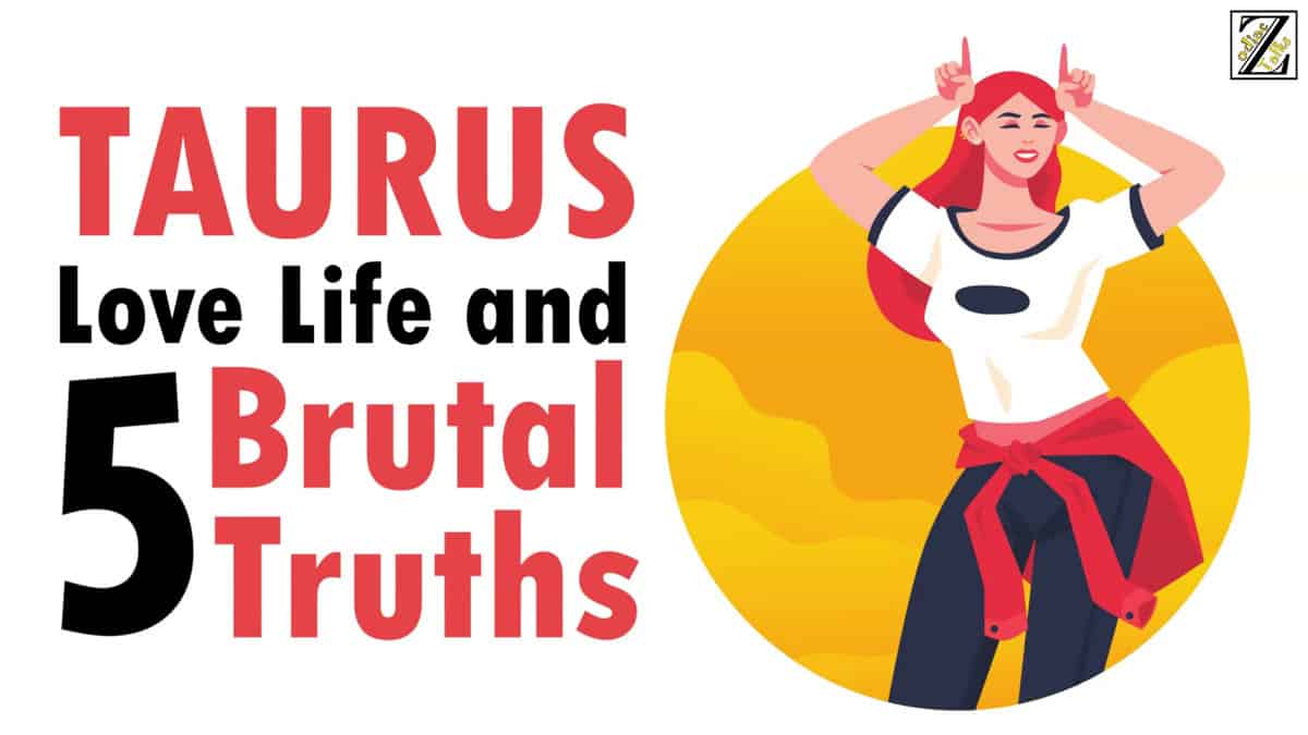Love Life with Taurus Woman & 5 Brutal Truths