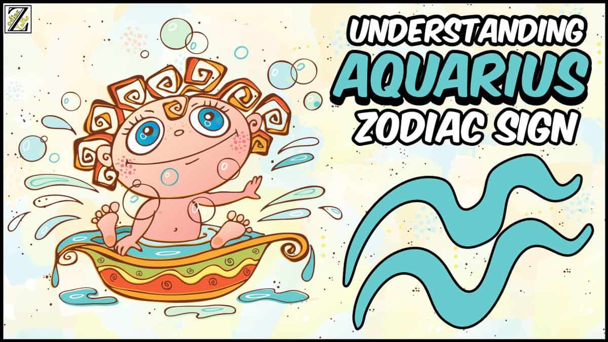 Understanding Aquarius Zodiac Sign